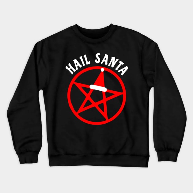 Hail Santa Funny Satanic Santa Crewneck Sweatshirt by denkatinys